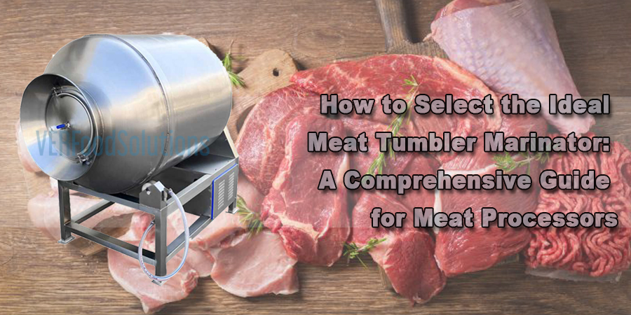 How to select a meat vacuum tumbler supplier (Follow our easy guide for the perfect match)